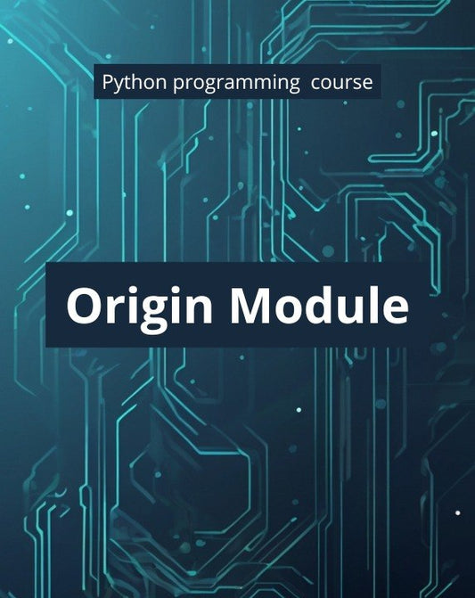 Digital cover graphic for a Python programming course titled 'Origin Module', featuring a dark blue background with glowing teal circuit board patterns and white text.