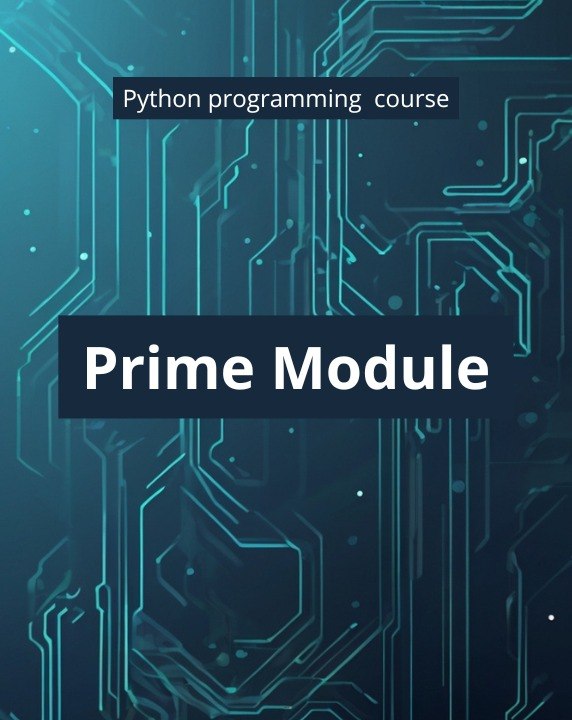 Digital cover graphic for a Python programming course titled 'Prime Module', featuring a dark blue background with glowing teal circuit board patterns and white text.