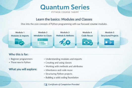 Promotional graphic for a Quantum Series Python course, outlining five modules on programming with Python: Modules & Imports, Introduction to Classes, Methods & Attributes, Code Reuse, and Structured Projects. It includes text about who this is for and what will be explored, with a certificate of completion mentioned at the bottom.